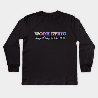 Work Ethic Kids Long Sleeve T-Shirt